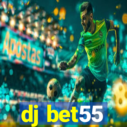 dj bet55